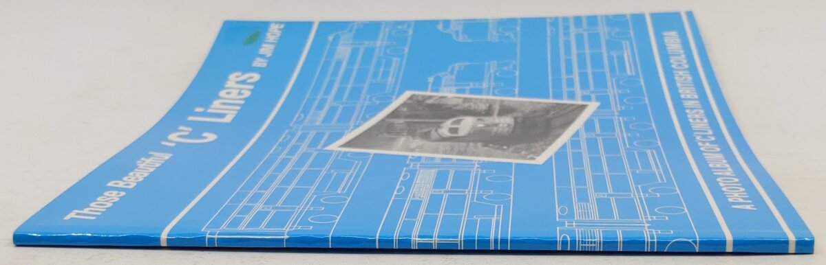 Those Beautiful 'C' Liners Paperback Book By Jim Hope EX