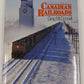 The History of Canadians Railroads Hardcover Book By Greg McDonnell EX