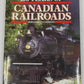 150 Years of canadian Railroads Hardcover Book By Bernard Fitzsimons EX