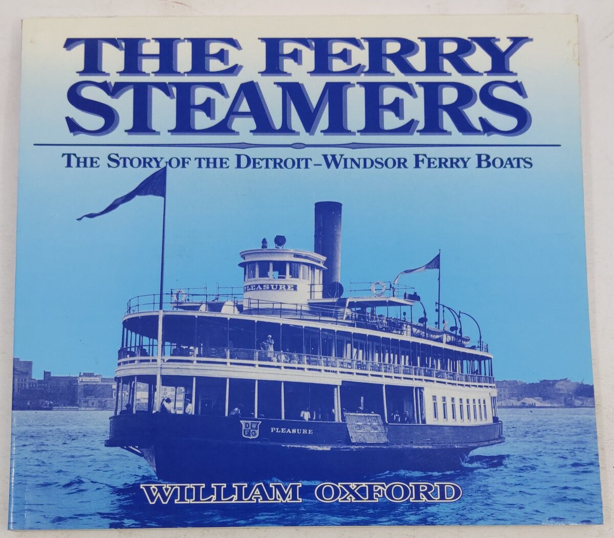 Ferry Steamers Paperback Book By William Oxford EX