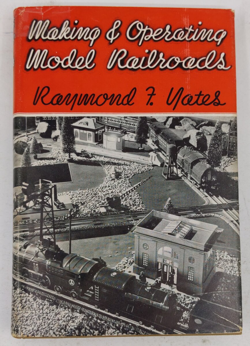 Making and operating model railroads, Hardcover Book By Raymond F. Yates VG