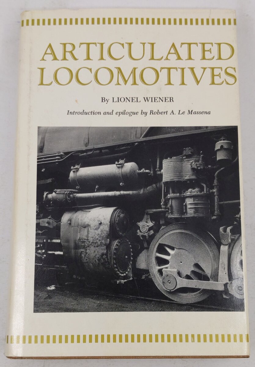 Articulated Locomotives Hardcover Book By Lionel Wiener VG