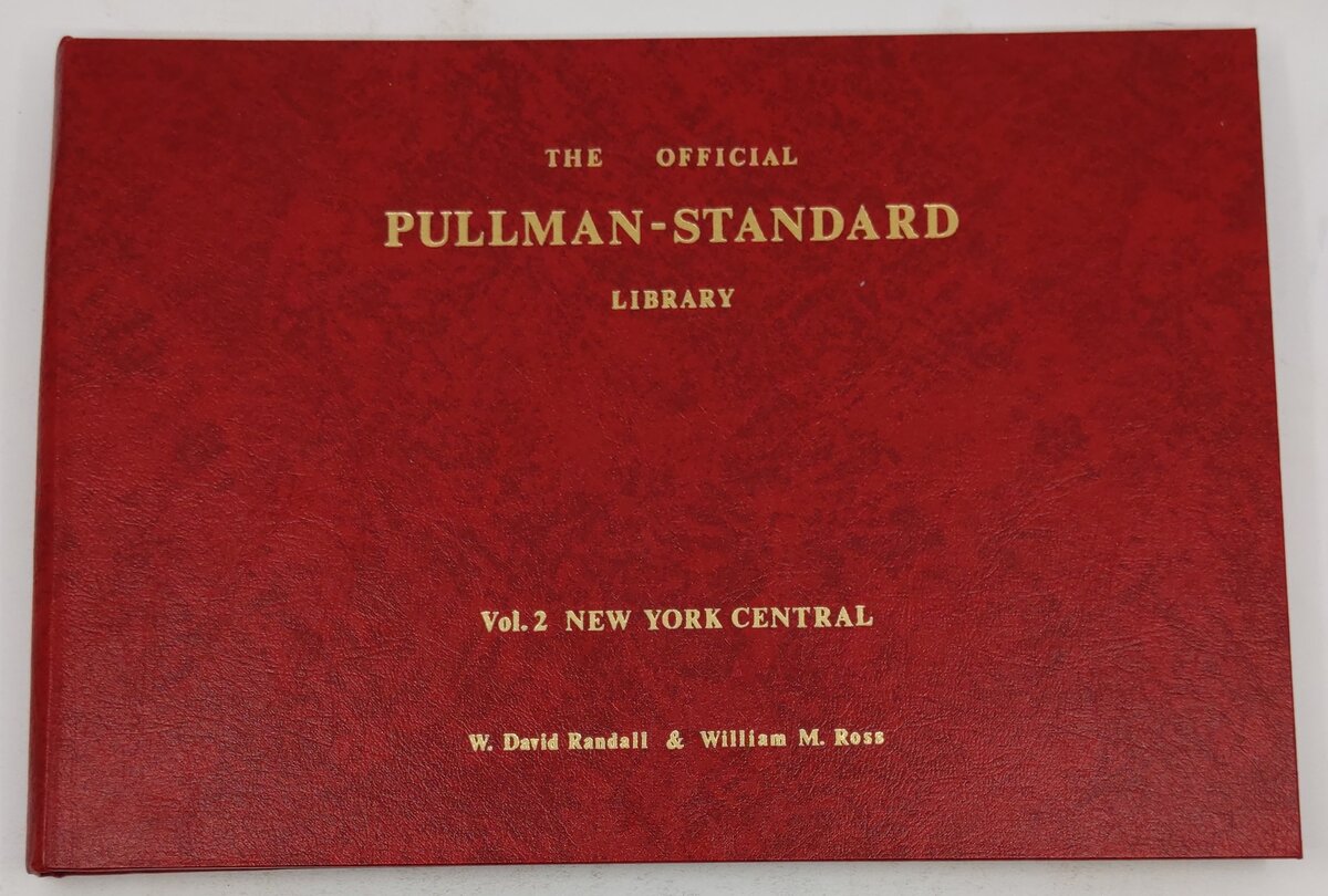 The Official Pullman-Standard Library, Vol. 2 Hardcover Book William M. Randall EX
