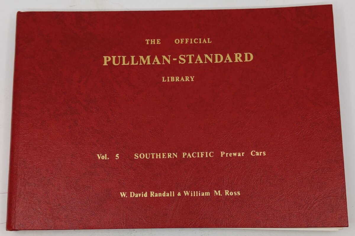 The official Pullman-Standard library; vol. 5 Hardcover W. David Randall EX