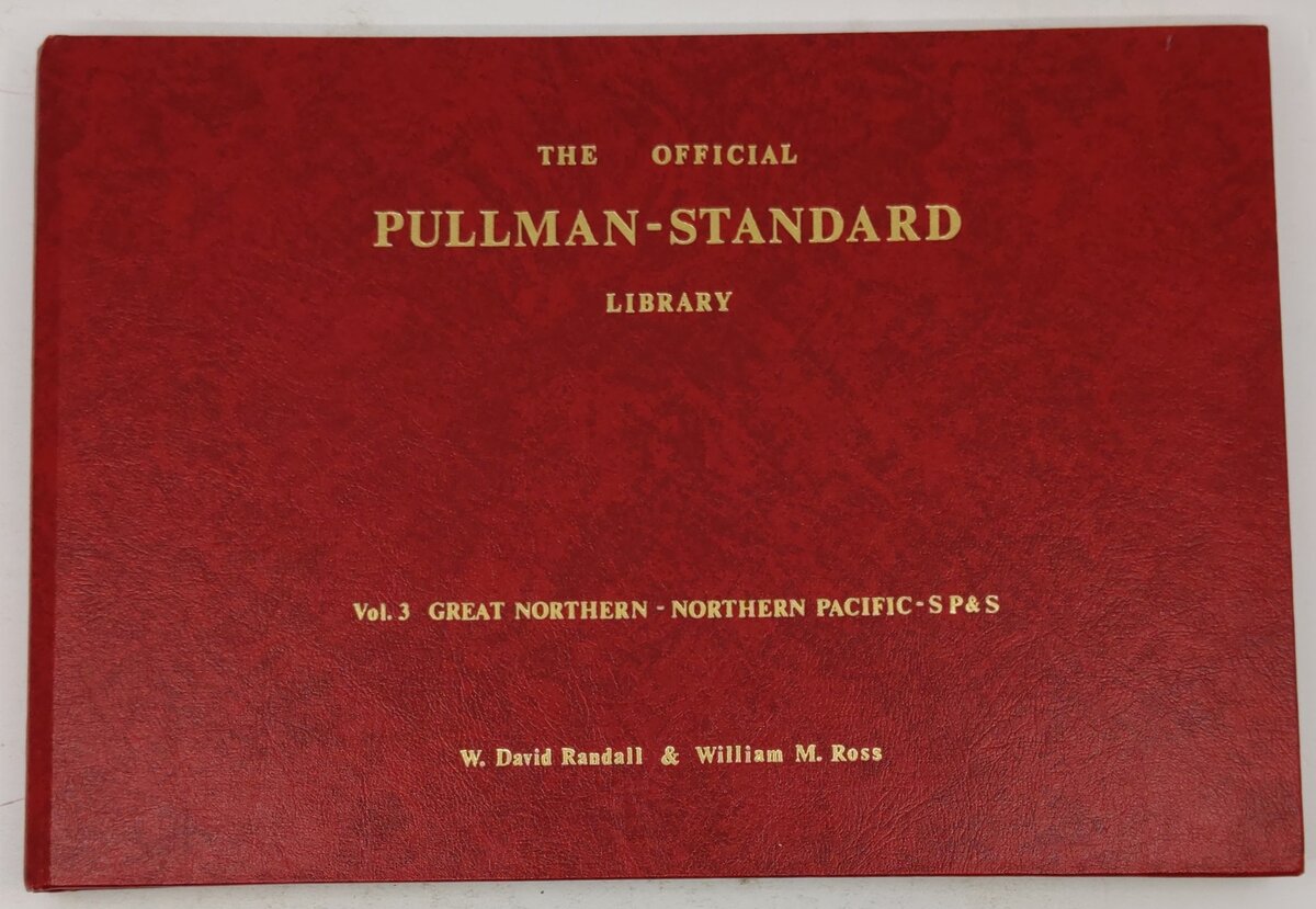 The Official Pullman-Standard Library: Vol. 3 Hardcover Book By W. David Randall EX