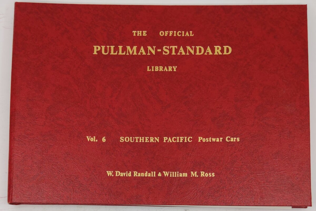 The official Pullman-Standard library; vol. 6 Hardcover Book By W. David Randall EX
