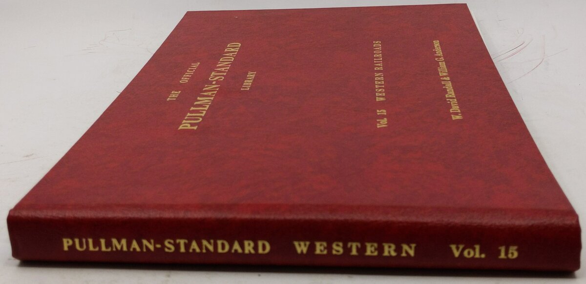 The Official Pullman-Standard Library, Vol.15 Hardcover Book By W. David Randall EX