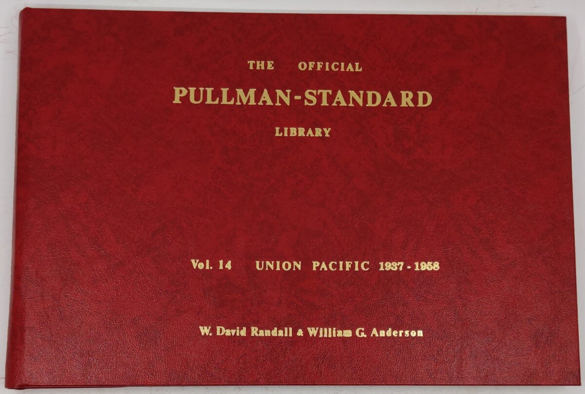 The Official Pullman-Standard Library, Vol.14 Hardcover Book By W. David Randall EX