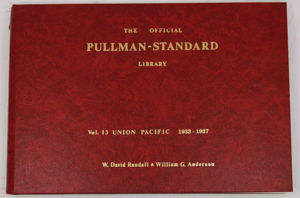 The Official Pullman-Standard Library, Vol.13 Hardcover Book By W. David Randall EX