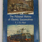 The Pictorial History of Electric Locomotives Hardcover Book By F.J.G. Haut