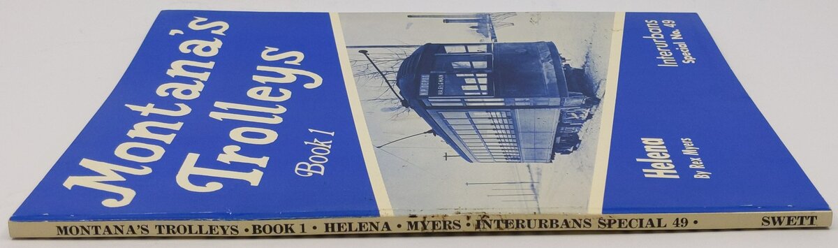 Montana's trolleys - book 1: Helena Paperback Book By Rex Myers VG