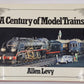 Century Of Model Trains Hardcover Book By Allen Levy VG