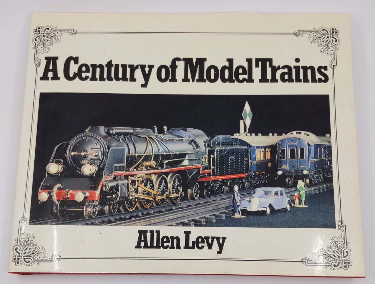 Century Of Model Trains Hardcover Book By Allen Levy VG