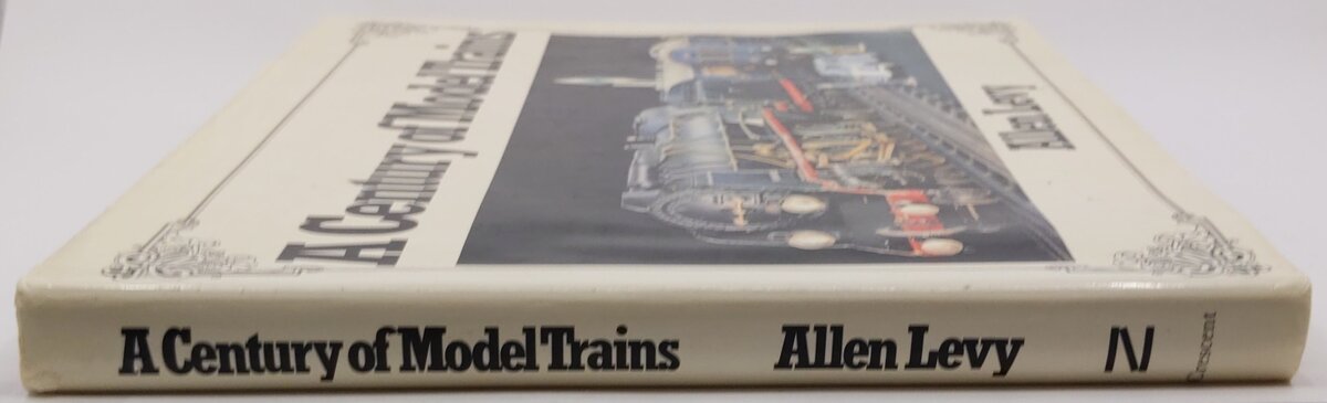Century Of Model Trains Hardcover Book By Allen Levy VG