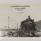 Canadian National in the West, Vol. 1 Paperback Book By J. A. Love EX