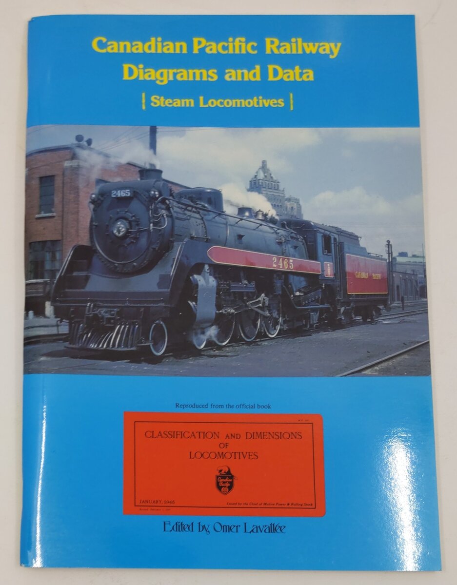 Canadian Pacific Railway Diagrams and Data Paperback Book By Omer Lavallee EX