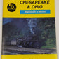 Chesaoeake & Ohio: Superpower to Diesels Paperback Book By Thomas W. Dixon, Jr. EX