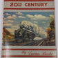 20th Century, The Greatest Train in the World Hardcover Book By Lucius Beebe VG