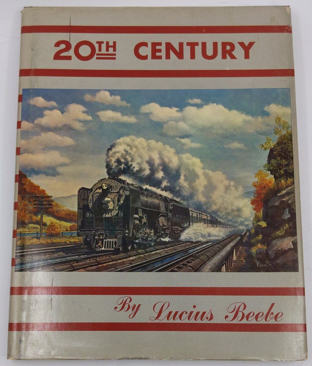 20th Century, The Greatest Train in the World Hardcover Book By Lucius Beebe VG