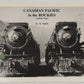 Canadian Pacific In the Rockies Volume 4 Paperback Book By D. M. Bain EX