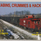 Cabins, Crummies & Hacks, Vol.2 Paperback Book By John Henderson EX