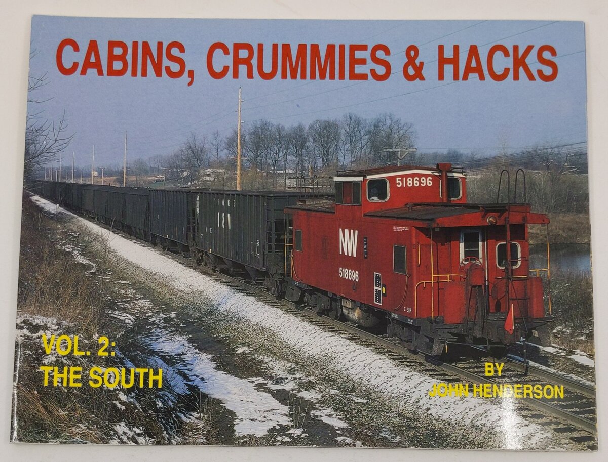 Cabins, Crummies & Hacks, Vol.2 Paperback Book By John Henderson EX