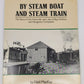 By Steam Boat And Steam Train Paperback Book By Niall MacKay VG