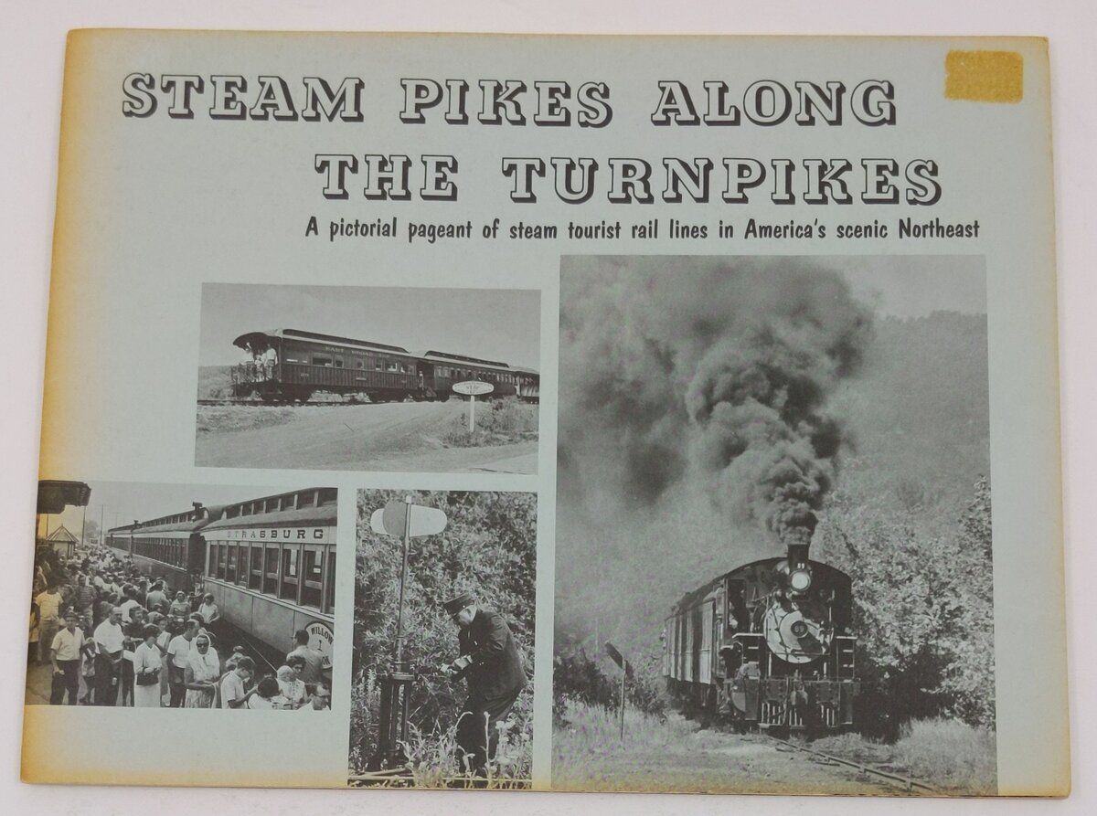Steam Pikes Along The Turnpikes  Paperback Book By J. A. Stowe