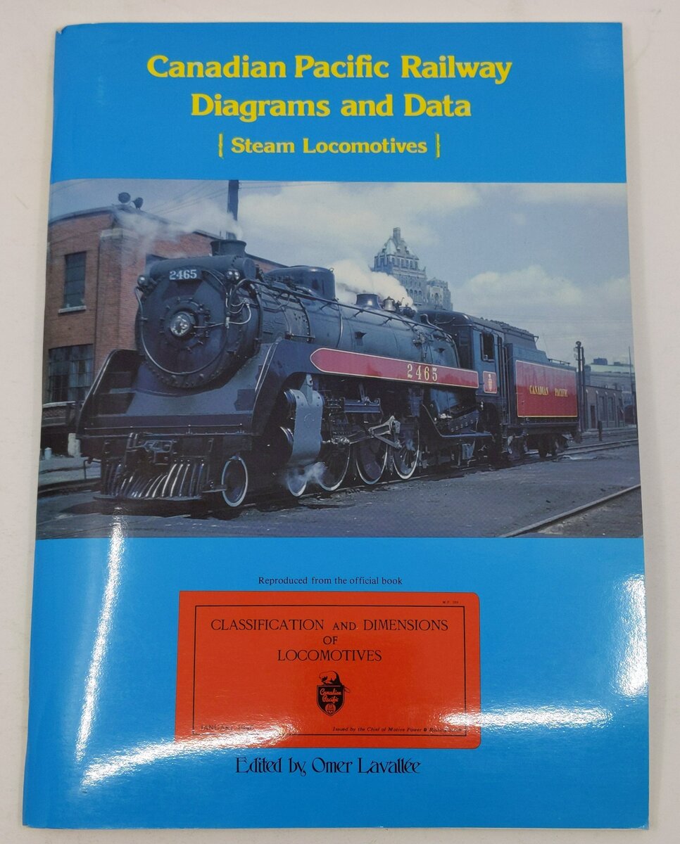Canadian Pacific Railway Diagrams and Data Paperback Book By Omer Lavallee VG