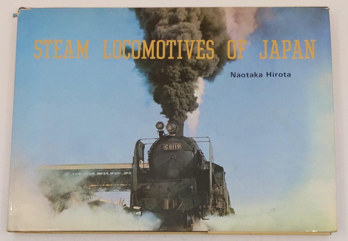 Steam locomotives of Japan Hardcover Book By Naotaka Hirota VG
