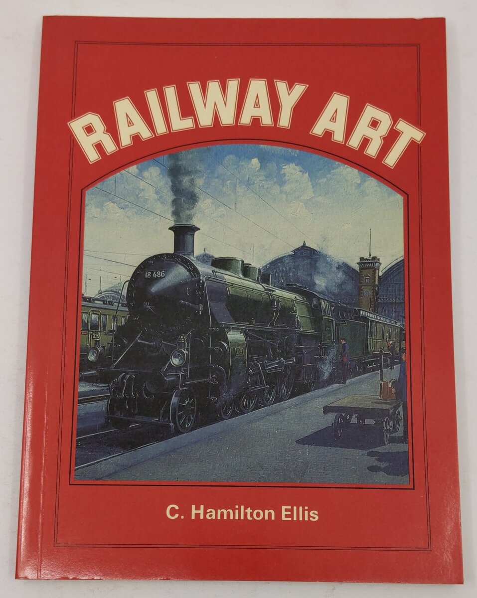 Railway art Hardcover Book By Cuthbert Hamilton Ellis EX