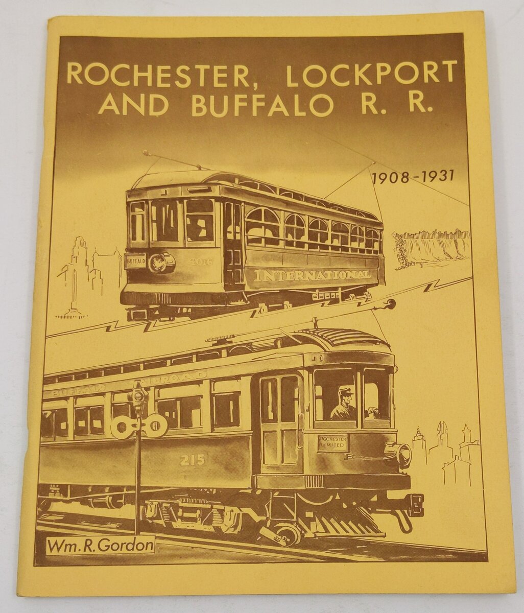 Rochester, Lockport and Buffalo R R 1908 - 1931 Paperback Book Gordon William R VG