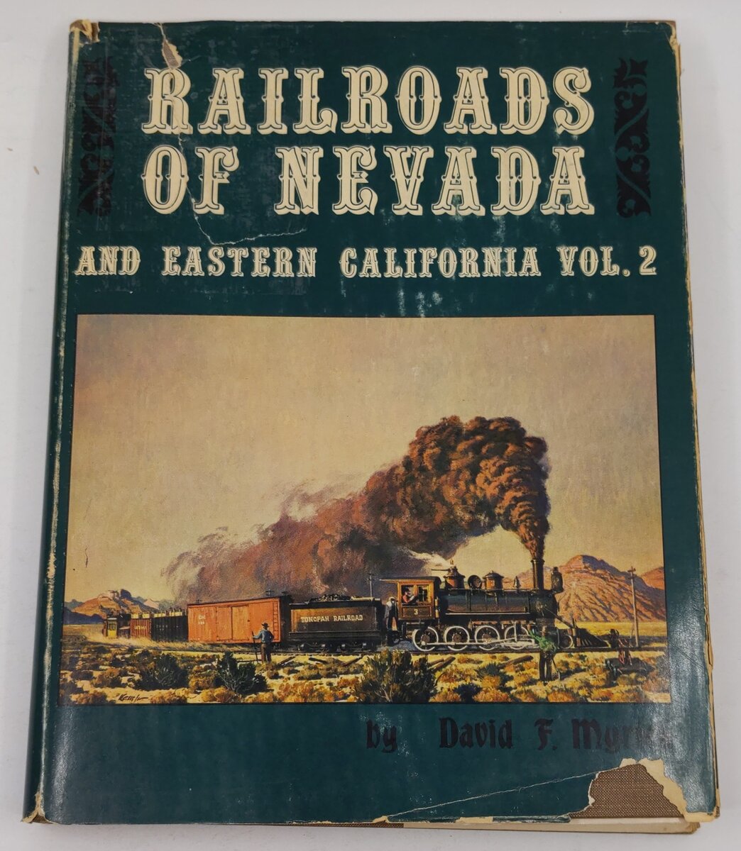 Railroads of Nevada and Eastern California Vol.2 Hardcover Book David F. Myrick