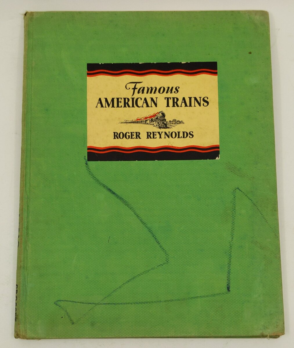 Famous American Trains and Their Stories Hardcover Book By Roger Reynolds