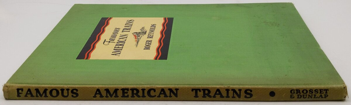 Famous American Trains and Their Stories Hardcover Book By Roger Reynolds VG