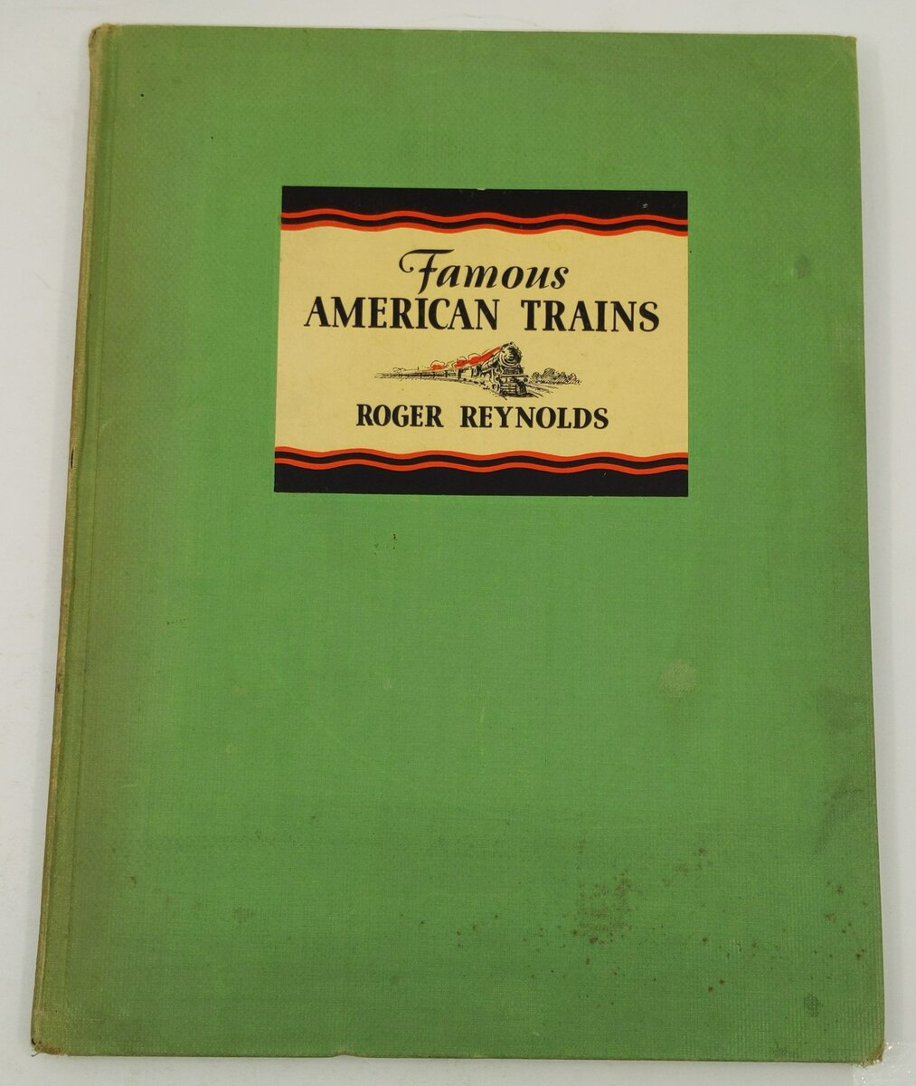 Famous American Trains and Their Stories Hardcover Book By Roger Reynolds VG