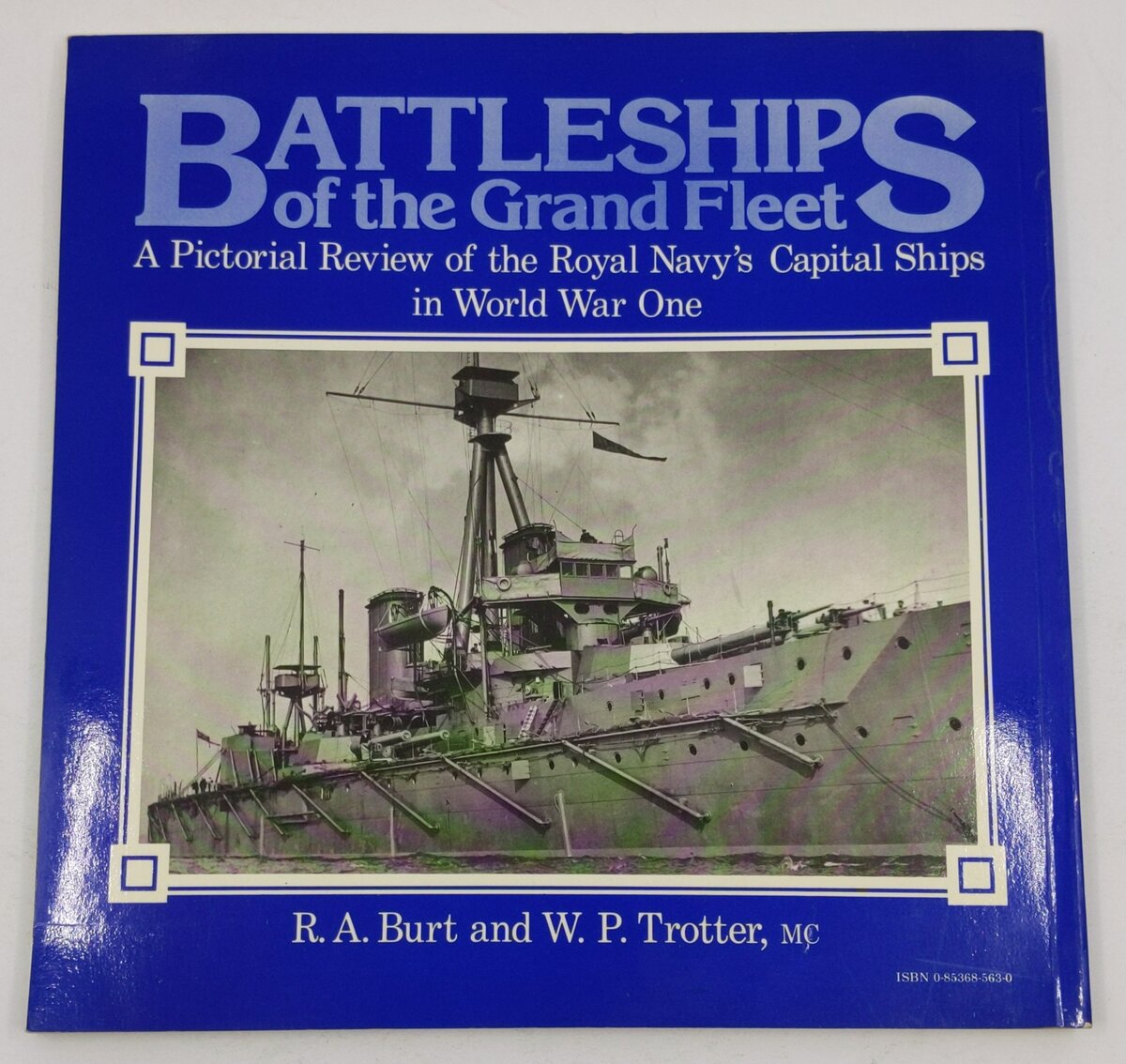 Battleships of the Grand Fleet Paperback Book By R. A. Burt & W. P. Trotter, MC VG