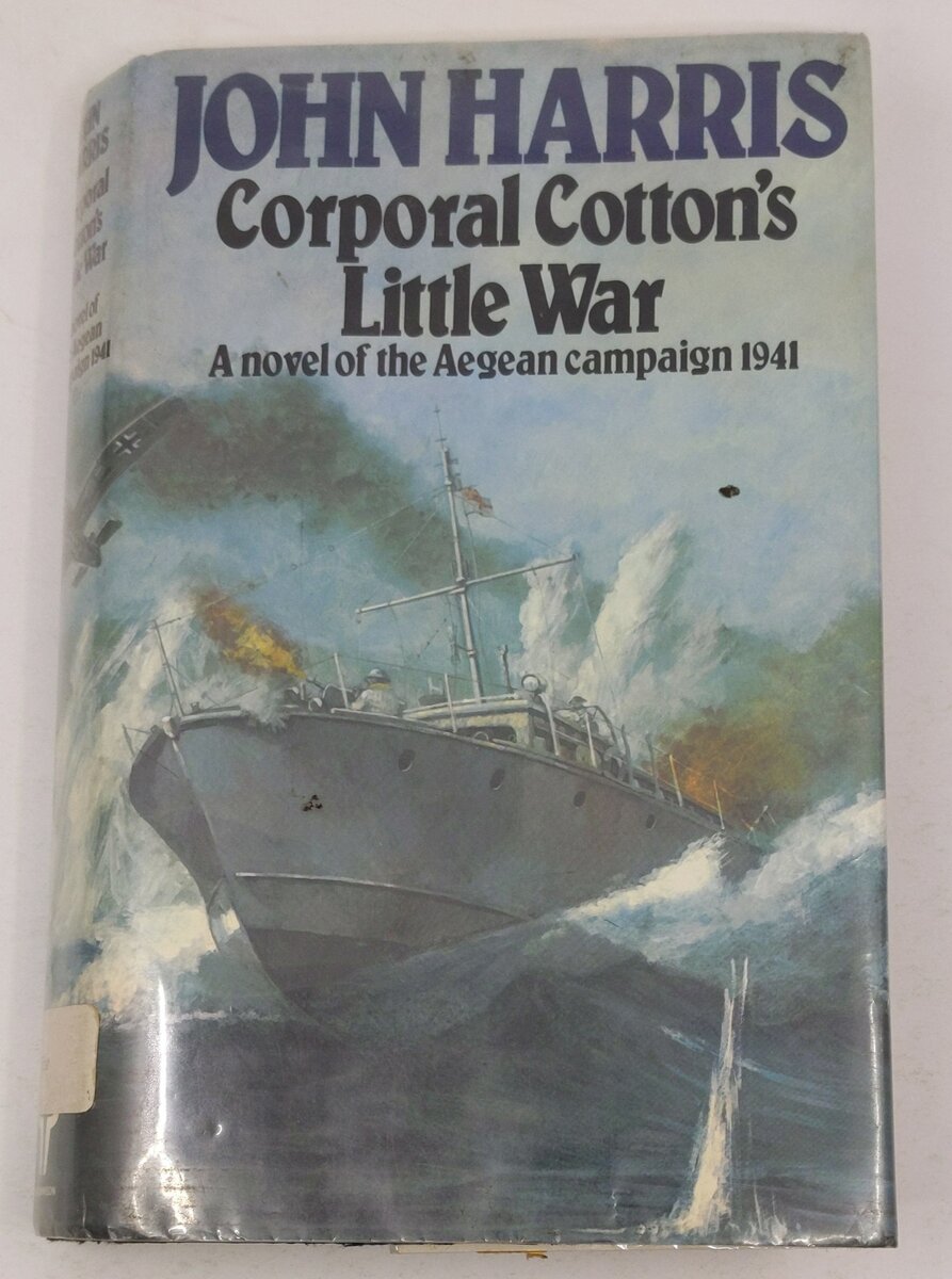 Corporal Cotton's little war Hardcover Book By John Harris VG