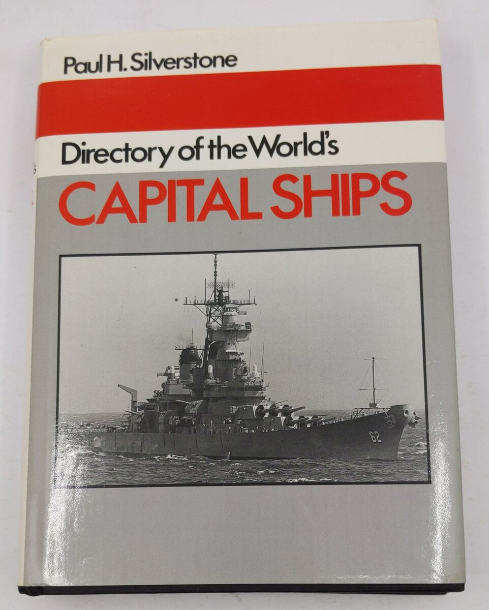 Directory of World's Capital Ships  Hardcover Book By Paul H. Silverstone EX