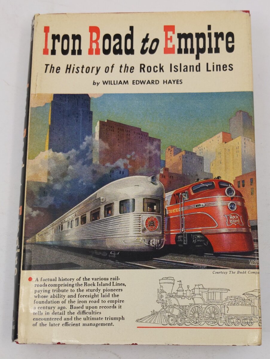 Iron road to empire Hardcover Book By William Edward Hayes VG