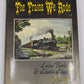 The Trains We Rode Volume.2 Hardcover Book By Lucius Beebe, Charles Clegg VG