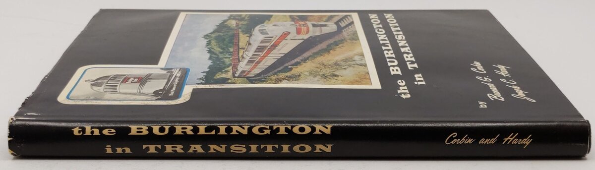 The Burlington in transition Hardcover Book By Bernard G Corbin, Joseph C. Hardy