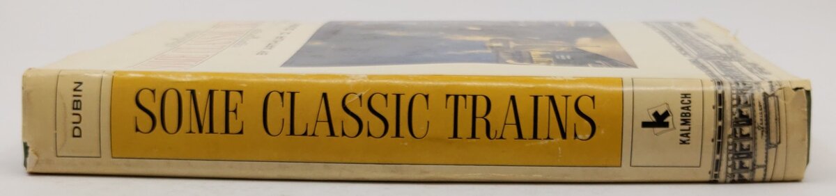 Some Classic Trains Hardcover Book By Arthur D. Dubin VG