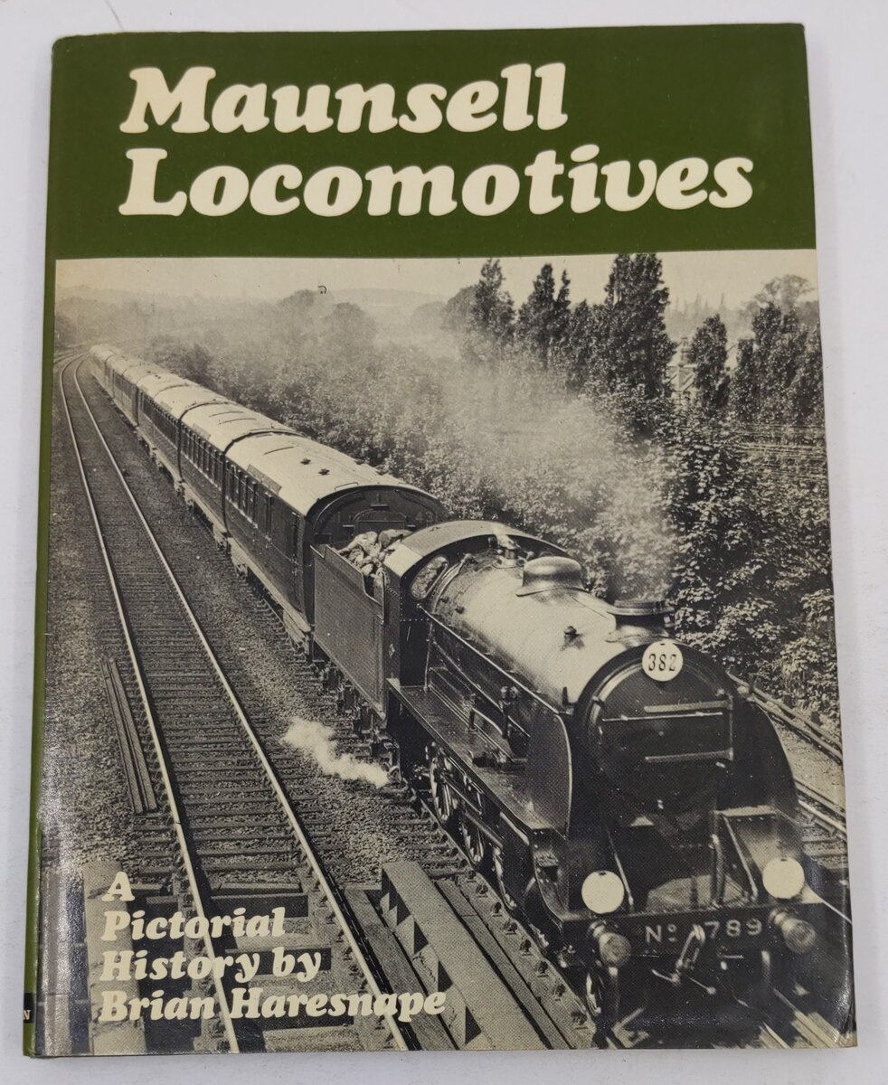 Maunsell locomotives Hardcover Book By Brian Haresnape VG