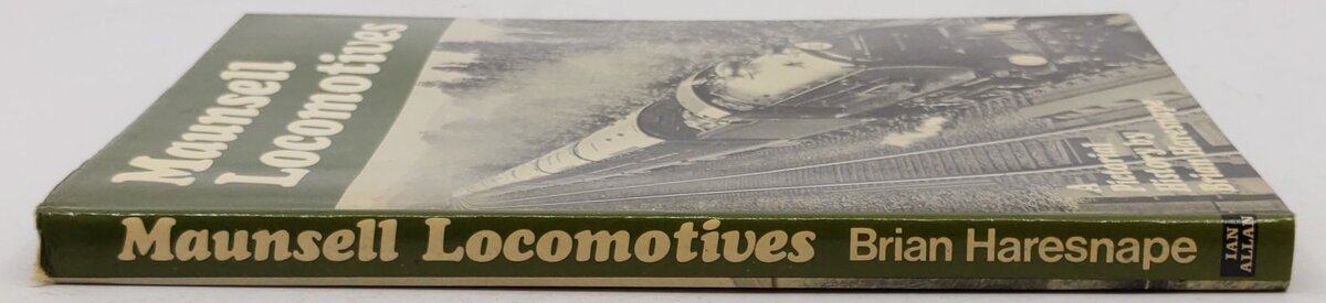 Maunsell locomotives Hardcover Book By Brian Haresnape VG