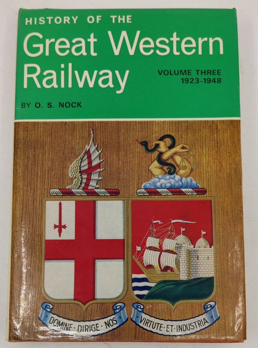 History of the Great Western Railway Vol.3 Hardcover Book By O. S. Nock VG