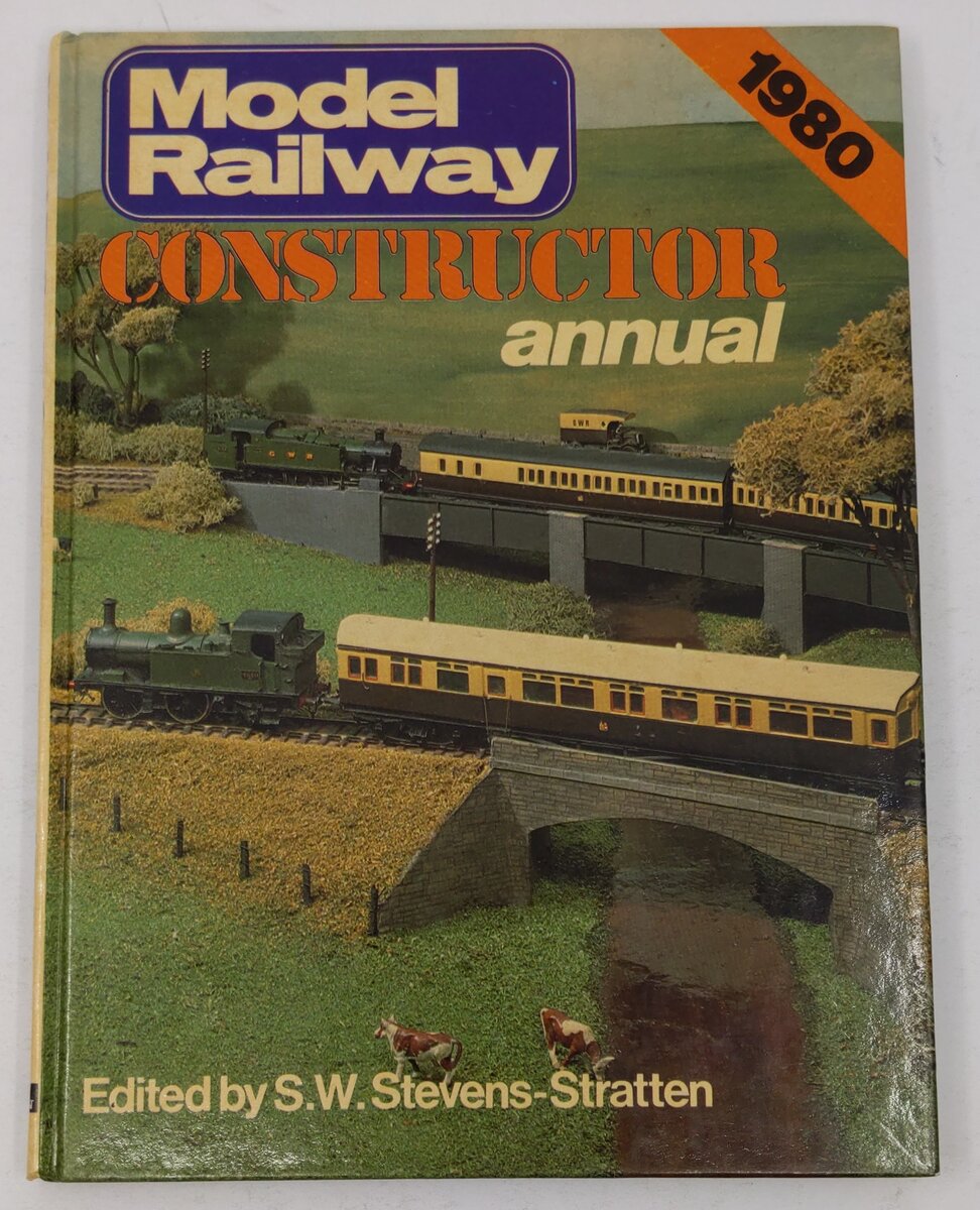 "Model Railway Constructor" Annual 1980 Hardcover Book By S. W. Stevens-Stratten VG