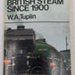 British Steam Since 1900 Paperback Book by W. A. Tuplin VG
