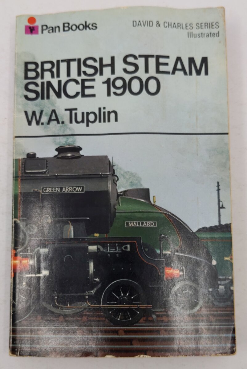 British Steam Since 1900 Paperback Book by W. A. Tuplin VG