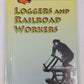 Loggers and Railroad Workers Hardcover Book By Mimi Winslow EX